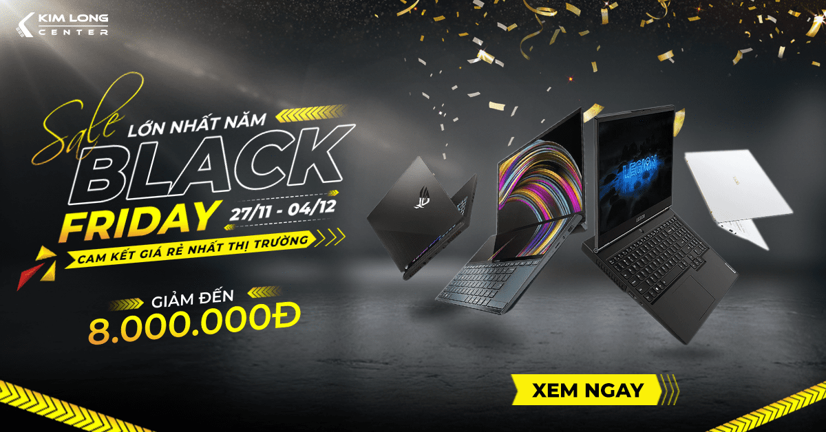 Black Friday 2020 - Sale Lớn Nhất Năm - Cam Kết Giá Rẻ Nhất Thị Trường