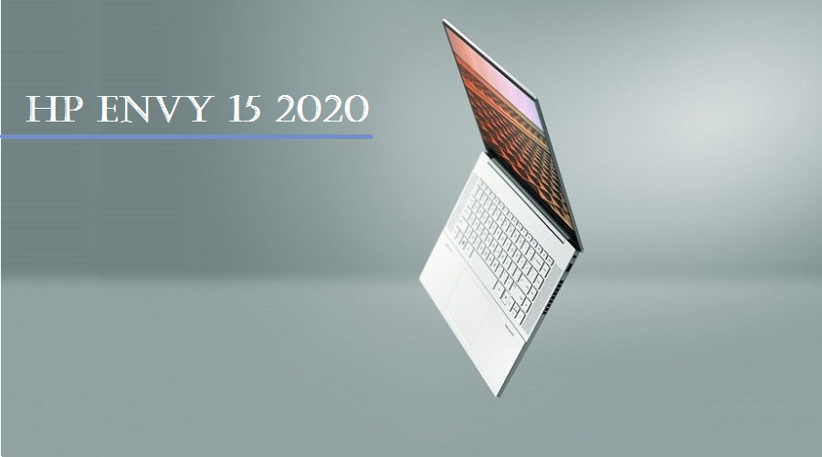 HP Envy 15 2020 – Đối thủ xứng tầm của MacBook Pro 16?