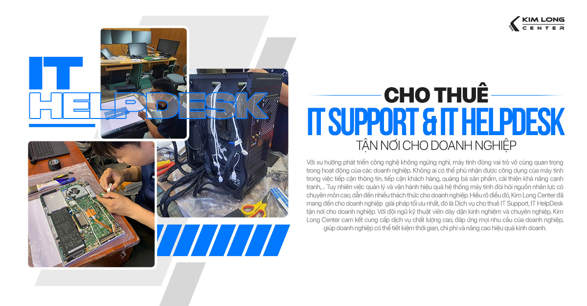 Cho thuê IT Support, IT HelpDesk tận nơi cho Doanh Nghiệp