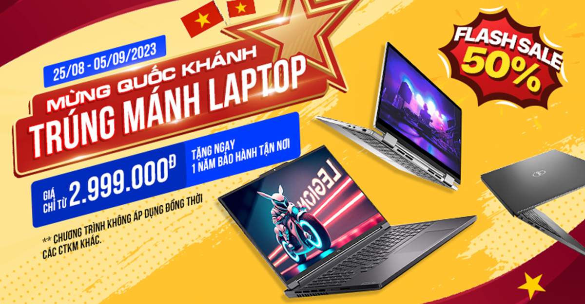 MỪNG QUỐC KHÁNH - TRÚNG MÁNH LAPTOP