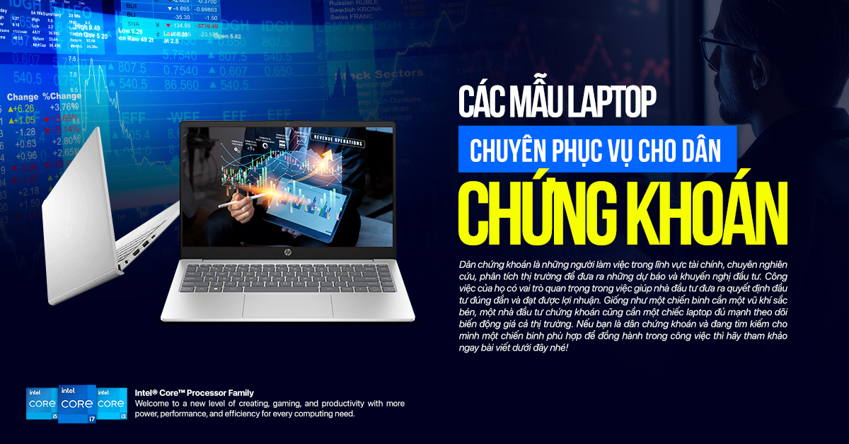 Những mẫu laptop dành cho dân chứng khoán