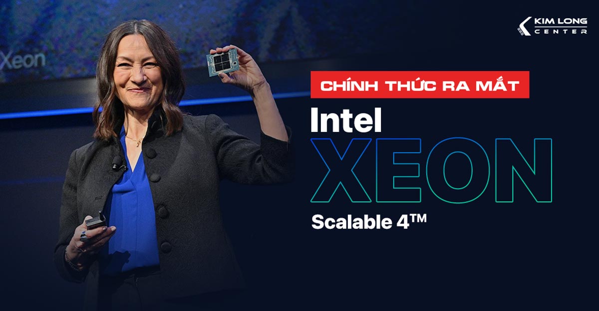 Bộ vi xử lý Intel Xeon Scalable Gen 4 đã chính thức ra mắt tại Việt Nam